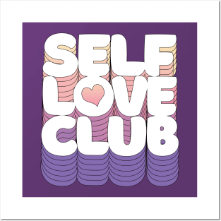 SELF LOVE CLUB <3 Typographic Design Posters and Art